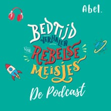 Bedtijdverhalen voor rebelse meisjes -  Abel Studios