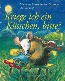 Kriege ich ein Kusschen, bitte? - Marianne Busser, Ron Schröder