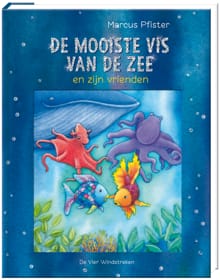 De mooiste vis van de zee en zijn vrienden. - Marcus Pfister