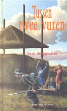 Tussen twee vuren - T. Hoogstraaten, T. Hoogstraaten