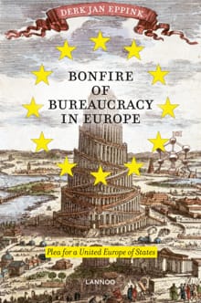 Bonfire of bureaucracy in Europe - Derk Jan Eppink