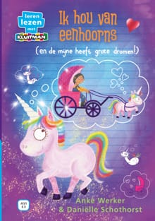 Ik hou van eenhoorns (en de mijne heeft grote dromen!) - Anke Werker