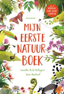 Mijn eerste natuurboek - Camilla de la Bedoyere