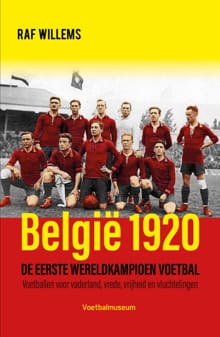 België 1920, de eerste wereldkampioen - Raf Willems