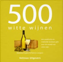 500 witte wijnen - Natasha Hughes, Patricia Langton, ...