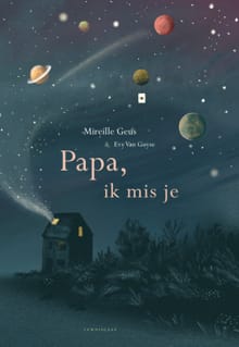 Papa, ik mis je - Mireille Geus