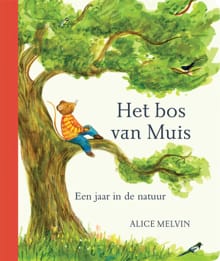 Het bos van Muis - Alice Melvin