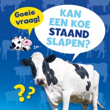 Kan een koe staand slapen? - Nancy Dickmann