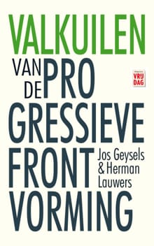 Valkuilen van de progressieve frontvorming - Jos Geysels, Herman Lauwers