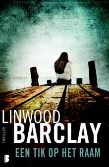 Een tik op het raam - Linwood Barclay