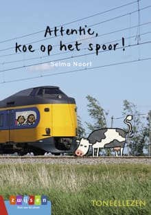 Attentie, koe op het spoor! - Selma Noort