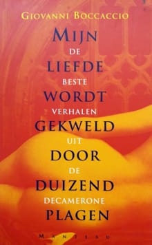 Mijn liefde wordt gekweld door duizend plagen -  Boccaccio, Giovanni Boccaccio