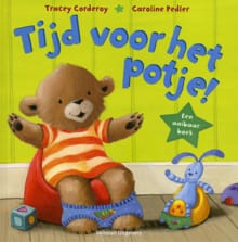 Tijd voor het potje! - Tracey Corderoy,  , ...