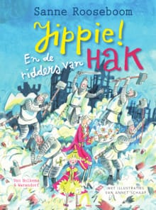 Jippie! En de ridders van Hak - Sanne Rooseboom