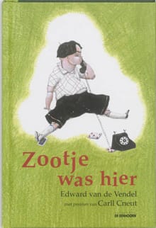 Zootje was hier - Edward van de Vendel