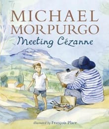 Meeting cezanne - Michael Morpurgo