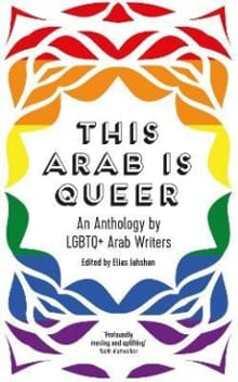 “This Arab Is Queer