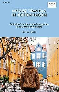 Hygge travels in Copenhagen - Helena Smith