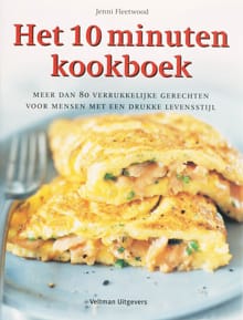 Het 10 minuten kookboek - J. Fleetwood