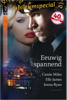 Eeuwig spannend - Cassie Miles, Elle James, ...