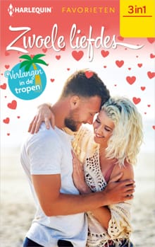 Zwoele Liefdes - Verlangen in de tropen - Sophie Weston, Helen Bianchin, ...