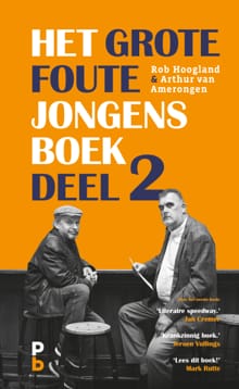 Het grote foute jongens boek - deel 2 - Rob Hoogland, Arthur van Amerongen
