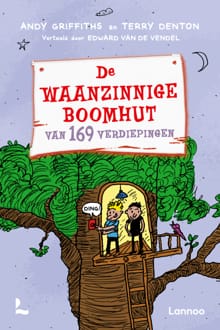 De waanzinnige boomhut van 169 verdiepingen - Terry Denton, Andy Griffiths