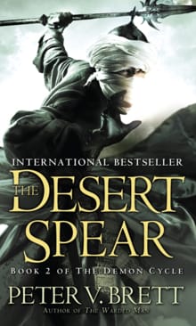 Demon cycle (02): desert spear - Peter V. Brett