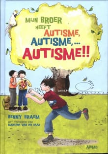 Mijn broer heeft autisme, autisme, ... AUTISME!! - Benny Braem