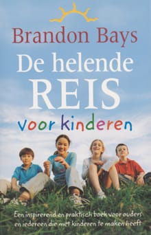 De helende reis voor kinderen - Brandon Bays