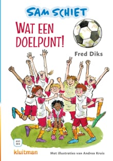 Sam schiet - Wat een doelpunt! - Fred Diks
