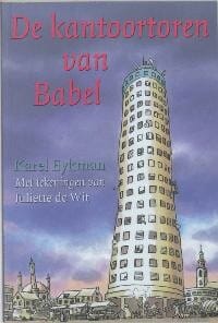 De kantoortoren van Babel - K. Eykman, Karel Eykman