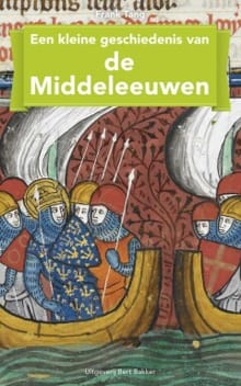 Een kleine geschiedenis van de Middeleeuwen - Frank Tang