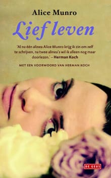 Lief leven - Alice Munro