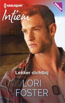 Lekker dichtbij - Lori Foster