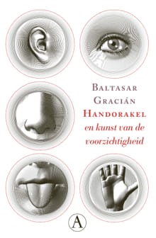 Handorakel en kunst van de voorzichtigheid - Baltasar Gracián