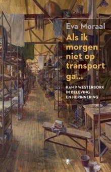 Als ik morgen niet op transport ga... - Eva Moraal