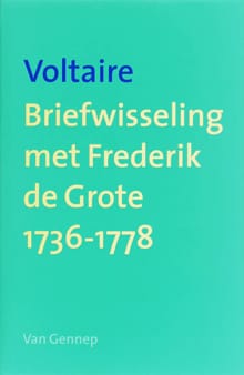 Briefwisseling met Frederik de Grote 1736-1778 -  Voltaire