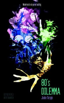 80's dilemma - Jouke Turpijn