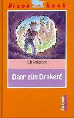 Daar zijn draken ! - E. Pelgrom, Els Pelgrom