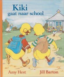 Kiki gaat naar school - Amy Hest, Jill Barton