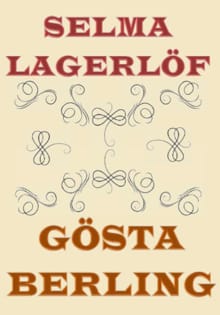 Gösta Berling - Selma Lagerlöf
