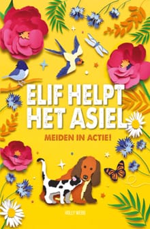 Elif helpt het asiel - Holly Webb
