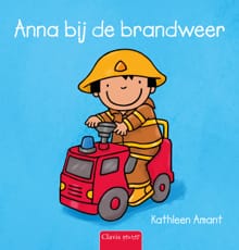 Anna bij de brandweer - Kathleen Amant