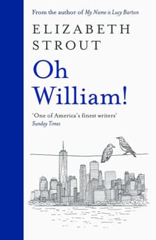 Oh William! - Elizabeth Strout
