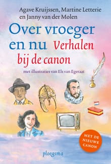 Over vroeger en nu - Janny van der Molen, Martine Letterie, ...