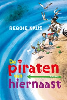 De piraten van Hiernaast - Reggie Naus