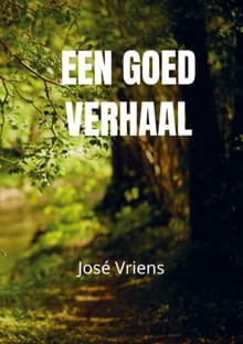 Een goed verhaal - José Vriens