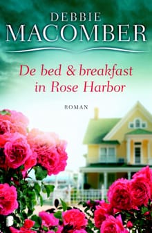 De bed & breakfast in Rose Harbor - Debbie Macomber