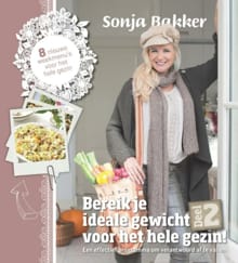 Bereik je ideale gewicht voor het hele gezin! deel 2 - Sonja Bakker